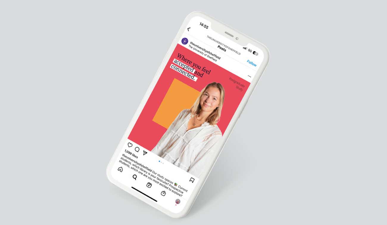 An Instagram post mockup for the University of Sheffield showcasing a student with the tagline "Where you feel accepted and connected" on a vibrant background.