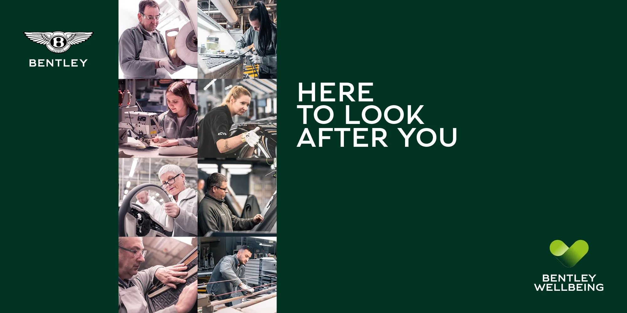A graphic featuring the tagline "Here to Look After You," alongside a grid of employees working in various roles, set against a dark green background with Bentley and Bentley Wellbeing logos.