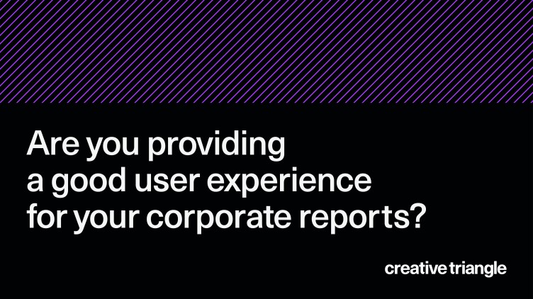 Are you providing a good user experience for your corporate reports?