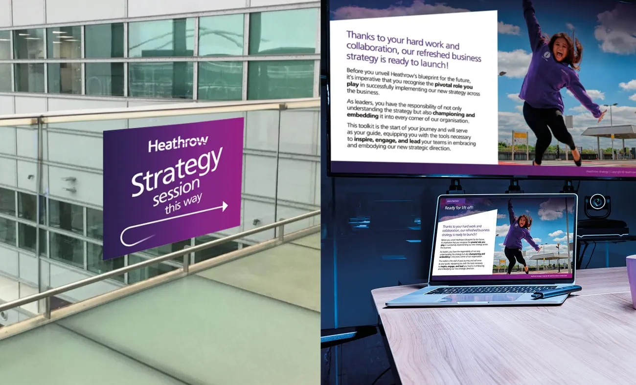 The image is split into 2 sections. Left: A purple sign with white text reading "Heathrow Strategy session this way" is mounted on a glass railing in a modern office building. Right: A laptop screen projected onto a wall featuring a powerpoint of Heathrow's refreshed business strategy.