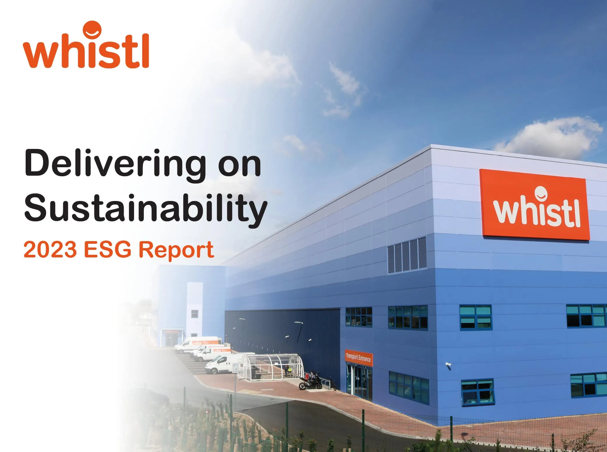 Thumbnail for the Whistl’s 2023 ESG Report, titled “Delivering on Sustainability.” It features the Whistl logo in the top left corner, with the title text below. The background shows a modern, large blue industrial building with the Whistl logo prominently displayed on the side.