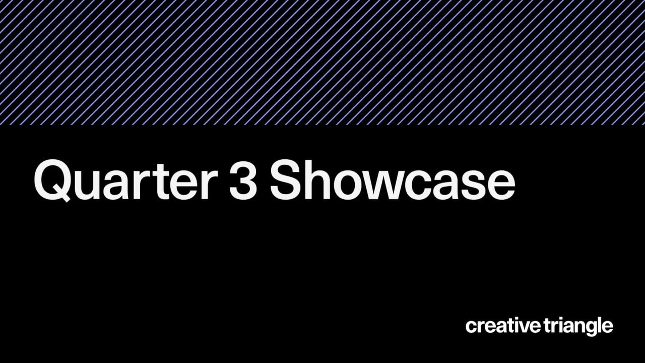 Quarter 3 Showcase