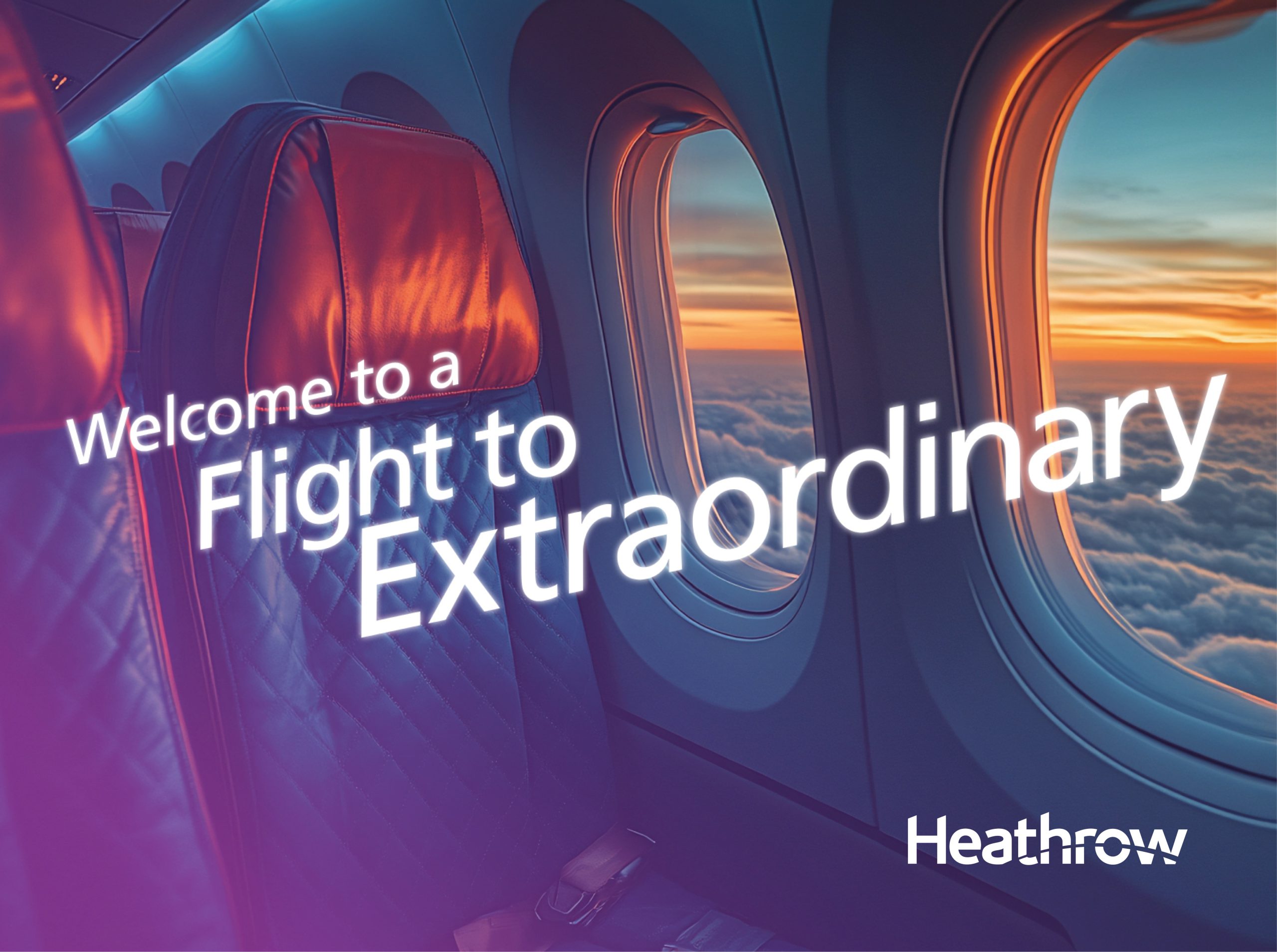 Heathrow – Flight to Extraordinary