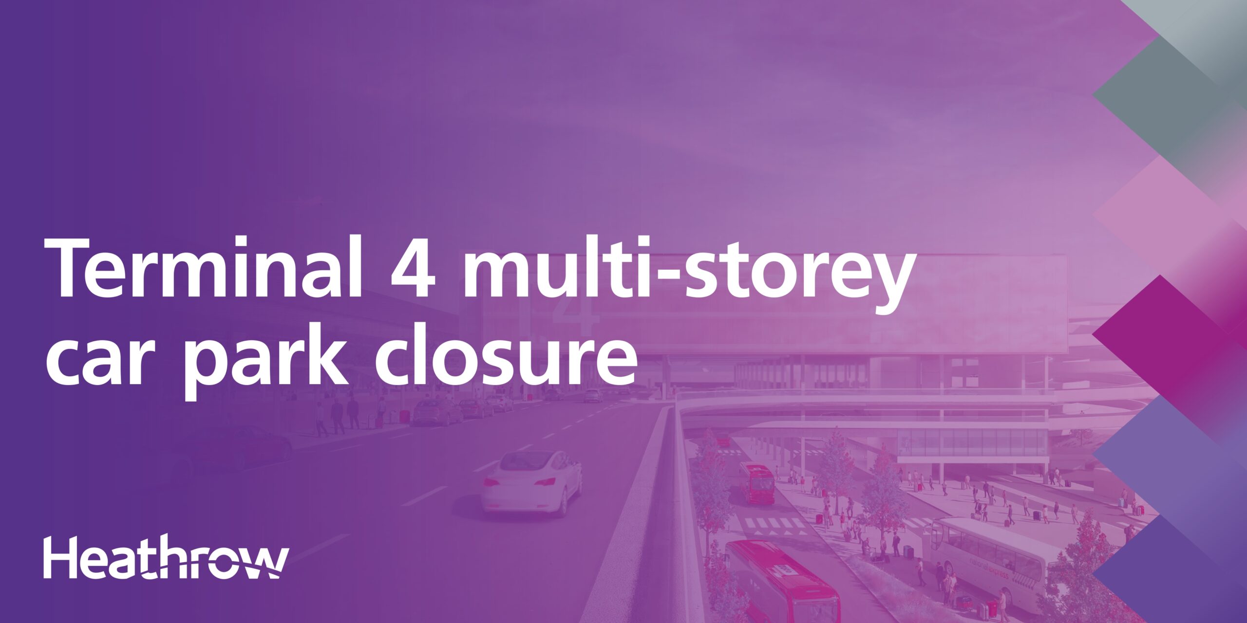 Heathrow – Multi-storey Car Park 4 Closure — project image 1
